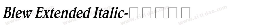 Blew Extended Italic字体转换